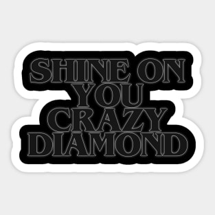 Shine On Sticker